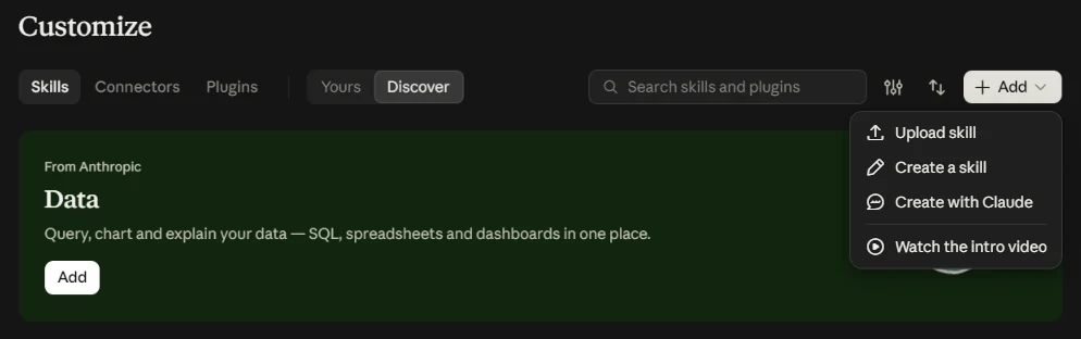 דף Customize של Claude עם הלשונית Skills פתוחה והתפריט של הכפתור Add: Upload skill, Create a skill, Create with Claude ו-Watch the intro video