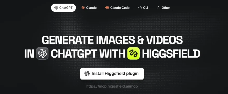 עמוד ה-MCP של Higgsfield בלשונית ChatGPT: הכותרת Generate images and videos in ChatGPT with Higgsfield, הכפתור Install Higgsfield plugin וכתובת החיבור מתחתיו