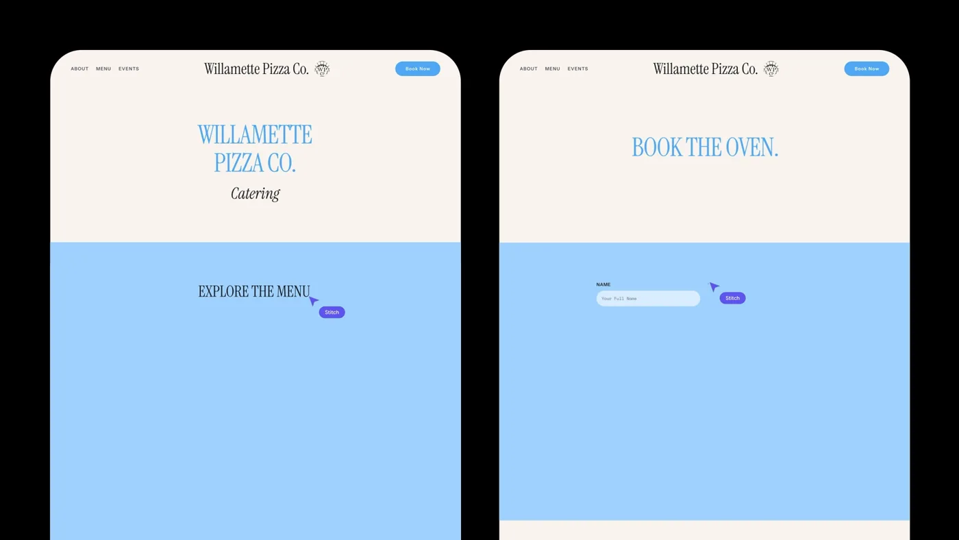 שני מסכים של דף הנחיתה לפיצרייה Willamette Pizza Co. נבנים על הקנבס הכהה של Stitch, עם סמן סגול שכתוב עליו Stitch שמצייר כל חלק בזמן אמת.